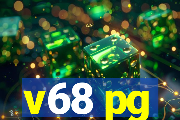 v68 pg